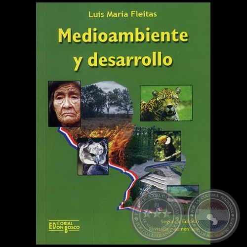 MEDIO AMBIENTE Y DESARROLLO - Autor: LUIS MARÍA  FLEITAS VEGA - Año 2009